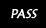 Pass